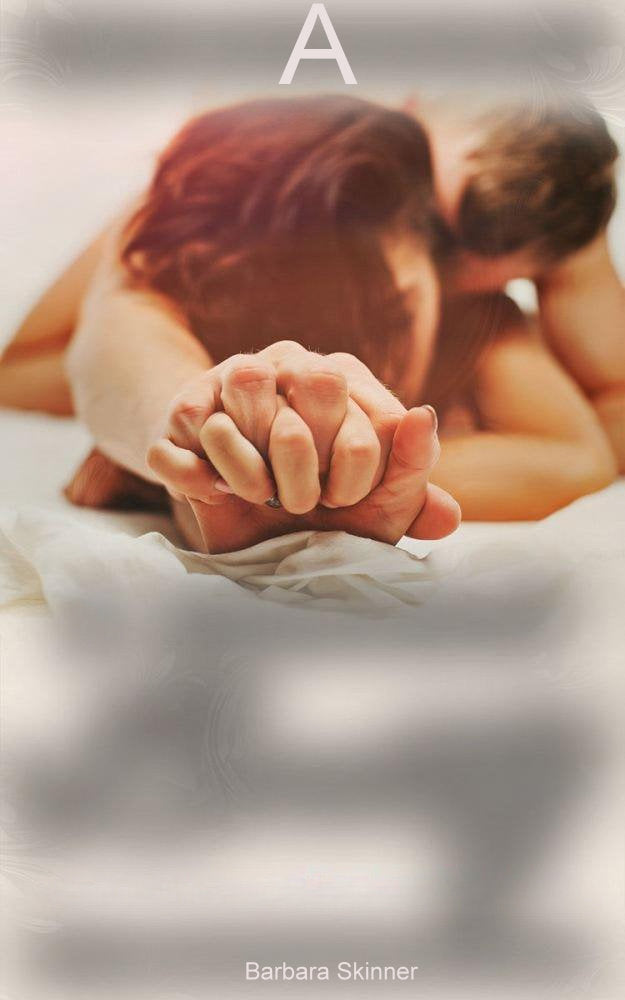 A by Barbara Skinner (Erotica Ebook Download) *102 Pages*