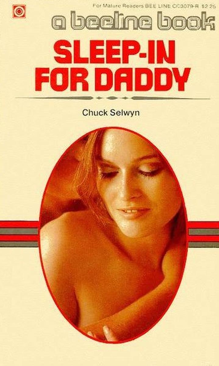 Sleep-In For Daddy by Chuck Selwyn (Erotica Ebook Download) *102 Pages*